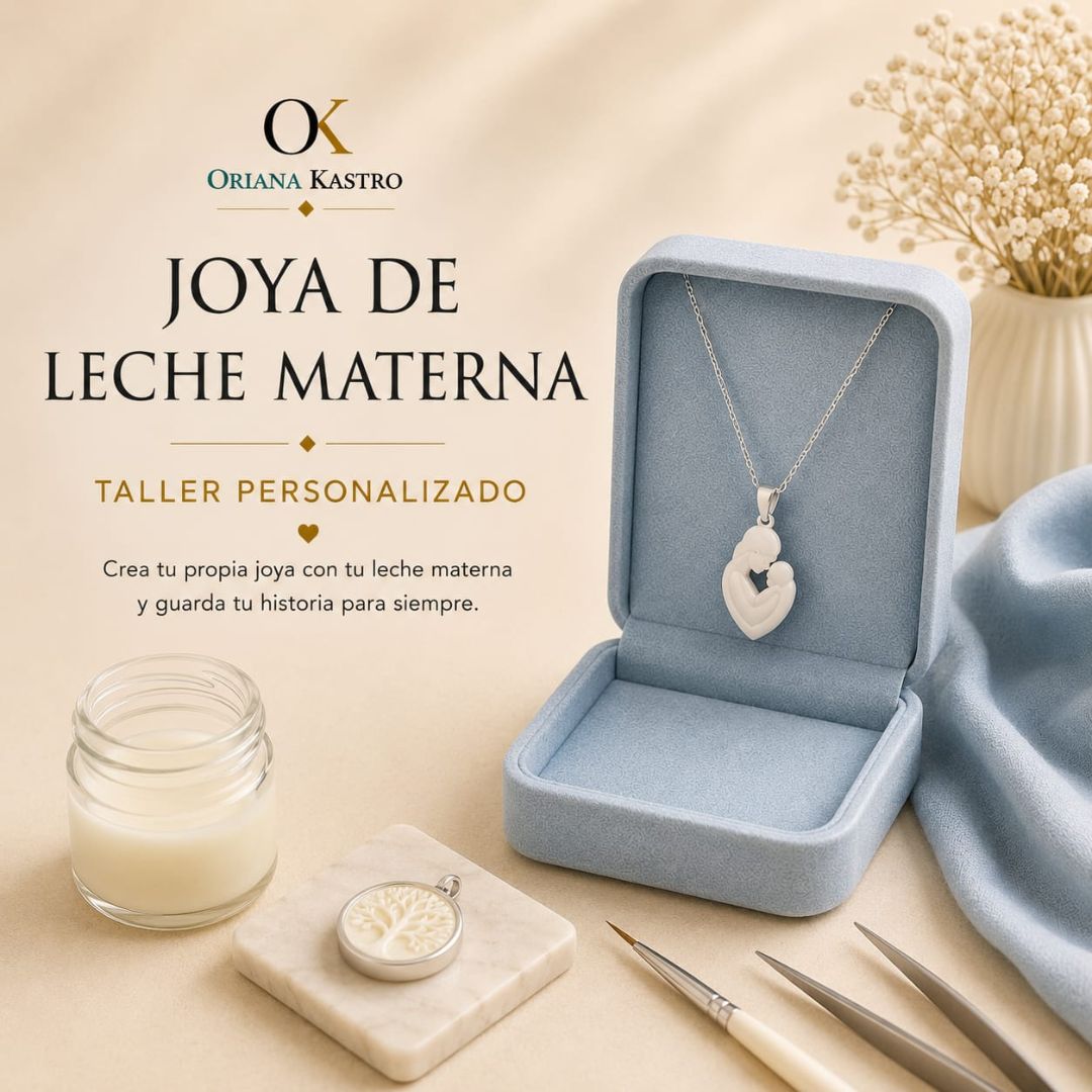 Taller de Joya de Leche Materna - Dije Mamá y Bebé